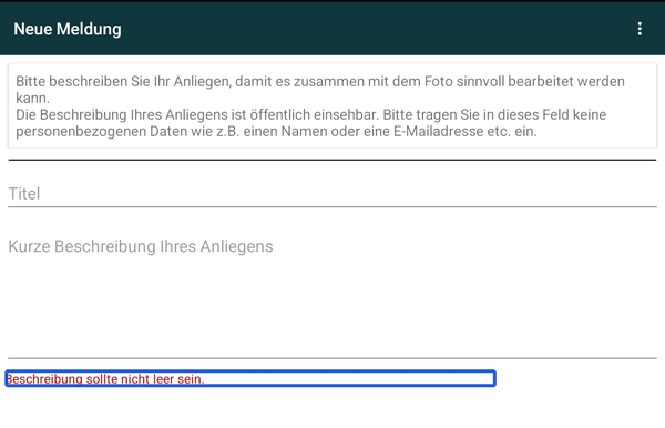 Bildschirmausschnitt eines Eingabefeldes in der App M&auml;ngelmelder mit darunterliegendem Hinweis auf das Pflichtfeld