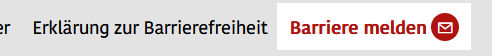 Screenshot einer Navigation-Zeile einer Webseite, in der direkt neben dem Link zur Erklärng zur Barrierefreiheit ein rot hervorgehobener Link Barriere melden mit Brief-Symbol für die Mailfunktion steht.
