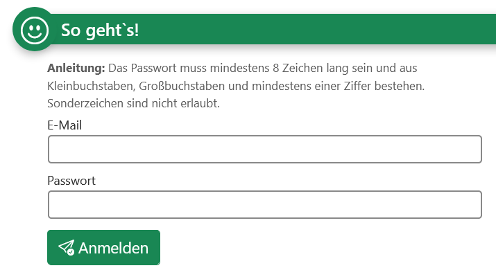 Vor dem Formularfeld steht der Hinweis Anleitung: Das Passwort muss mindestens 8 Zeichen lang sein und aus Kleinbuchstaben, Großbuchstaben und mindestens einer Ziffer bestehen. Sonderzeichen sind nicht erlaubt. Link zur Vergrößerung.