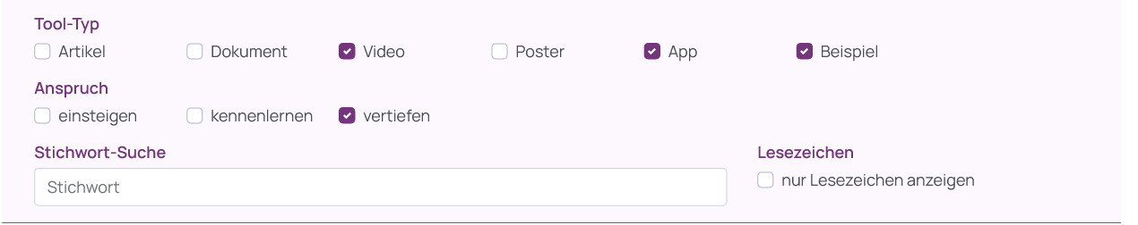 Screenshot der weiteren Tool-Filter Tool-Typ, Anspruch und Stichwort-Suche. Neben den Tool-Typen Video, App und Beispiel, wurde der Anspruch vertiefen mithilfe eines Auswahlfeldes aus drei Optionen ausgew&auml;hlt.