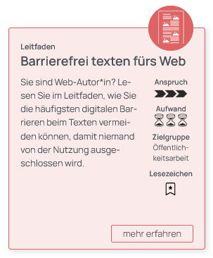 Screenshot der roten Toolbox-Karte mit dem Titel Barrierefrei texten fürs Web mit einer Kurzbeschreibung, und einigen als Icons dargestellten Eigenschaften wie Anspruch mit 3 von 3 bewertet, Aufwand 3 von 3, Zielgruppe Öffentlichkeitsarbeit, sowie einem unausgefüllten Lesezeichen-Icon.