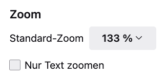 Einstellungen zum Zoom im Firefox Browser, Standard-Zoom und Checkbox &bdquo;Nur Text Zoom&ldquo;